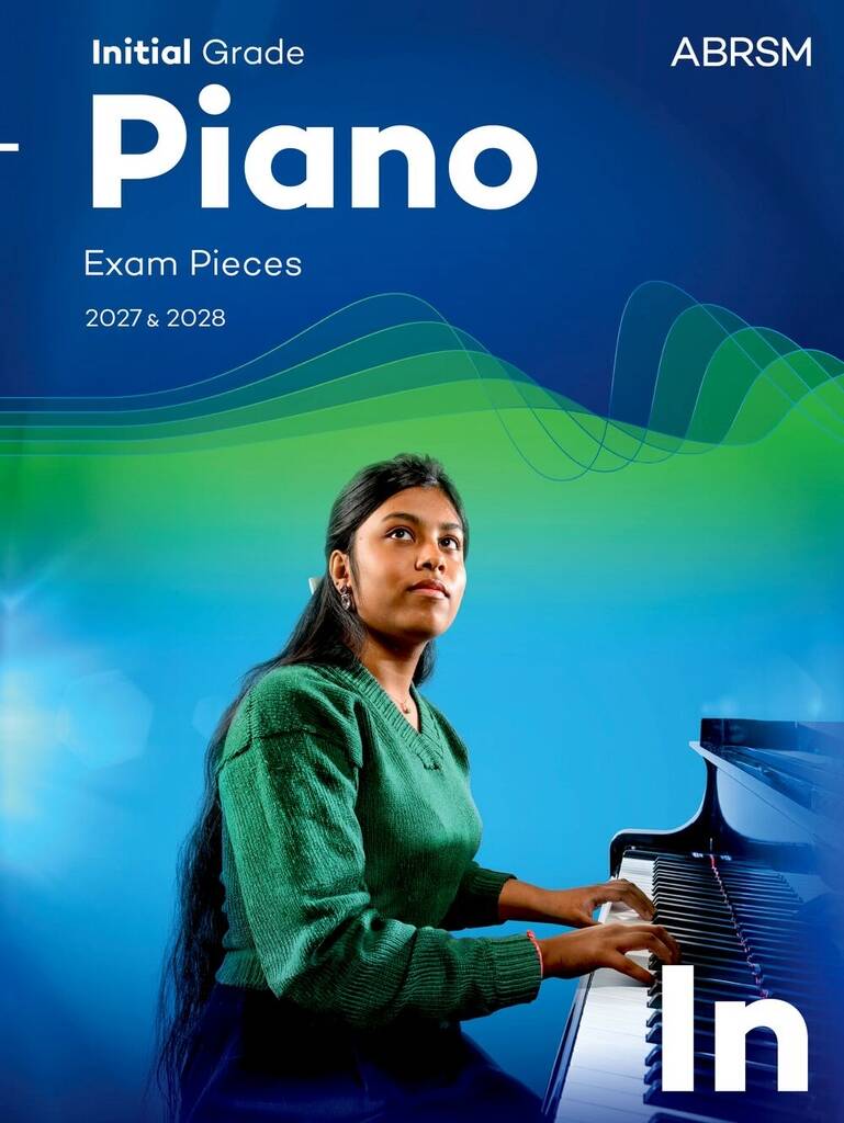 ABRSM PIANO EXAM PIECES 2027-2028 INITIAL GRADE