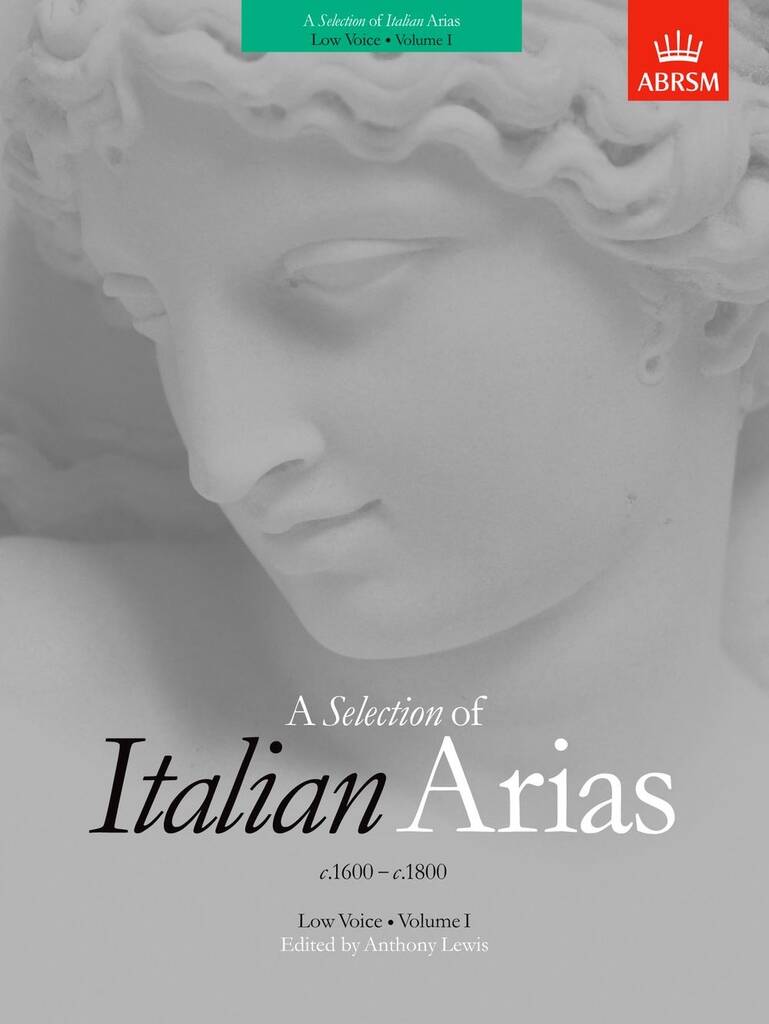 A Selection of Italian Arias 1600-1800 book cover, low voice, edited by Anthony Lewis, ABRSM.
