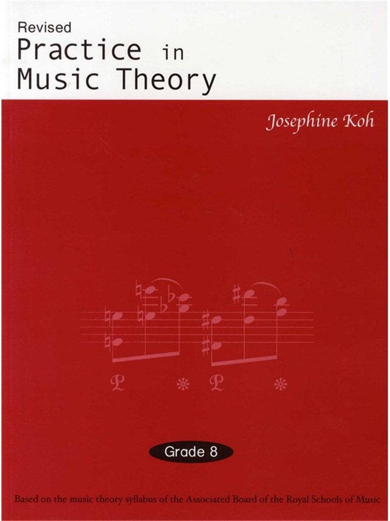 Practice in Music Theory Grade 8 book cover by Josephine Koh.