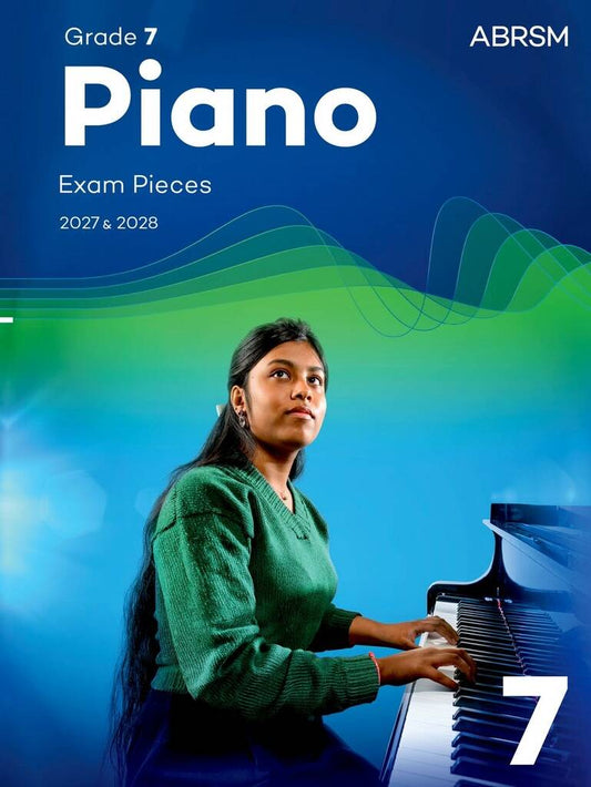 ABRSM PIANO EXAM PIECES 2027-2028 GRADE 7