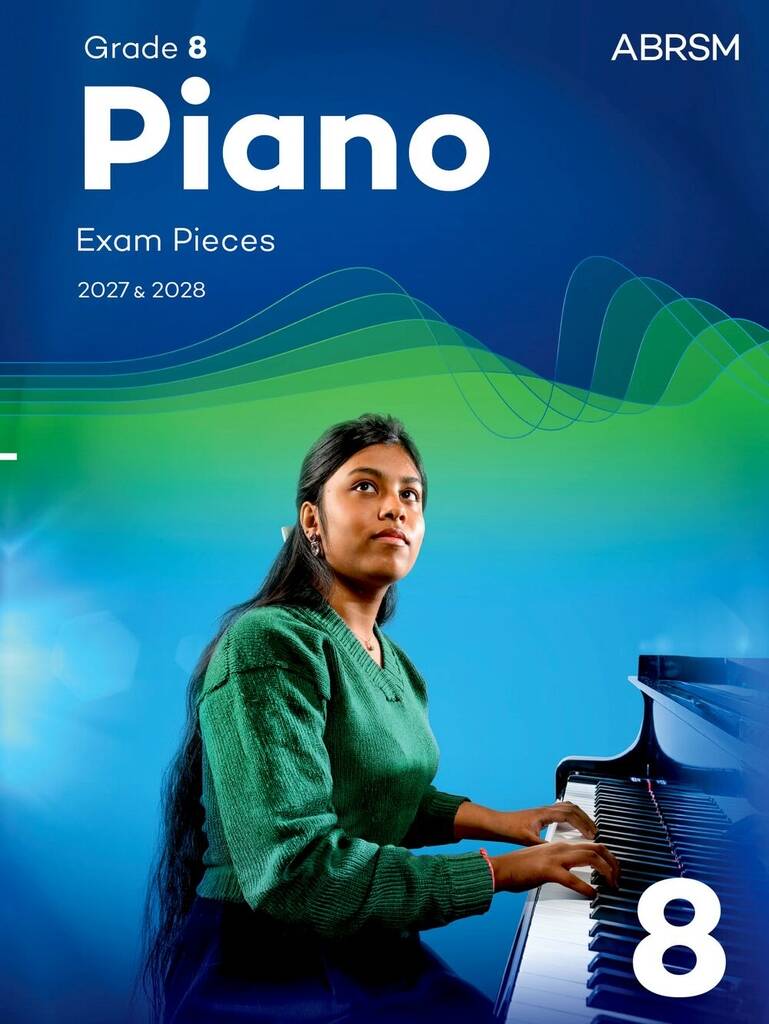 ABRSM PIANO EXAM PIECES 2027-2028 GRADE 8