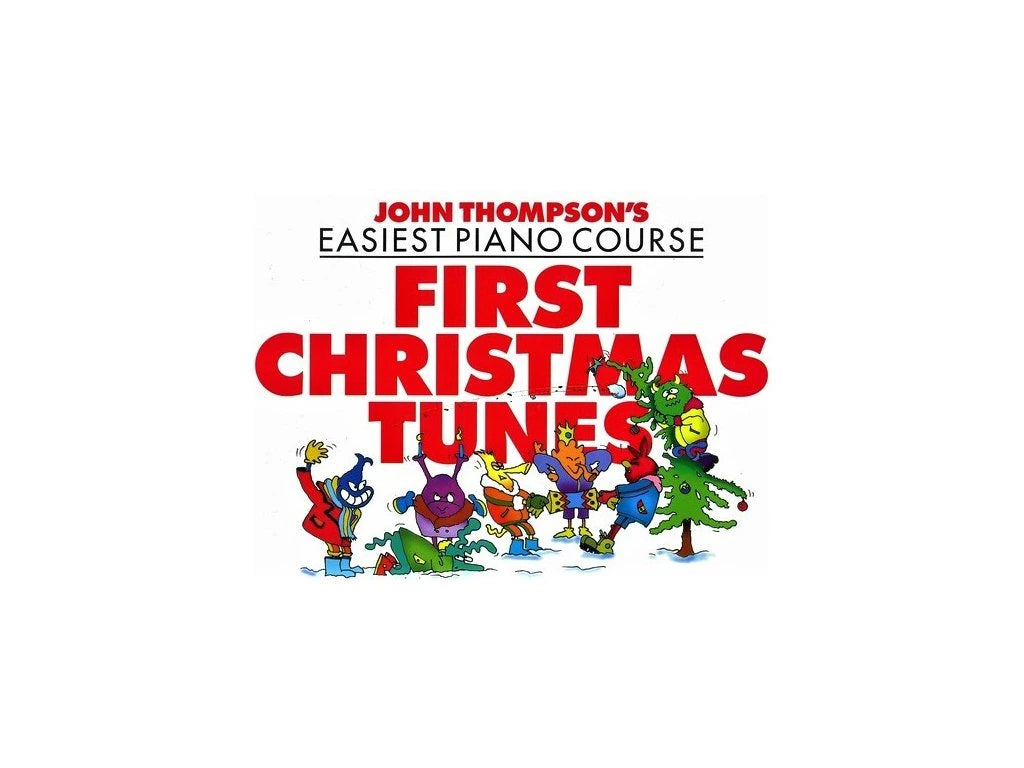 JOHN THOMPSON'S PIANO COURSE: FIRST CHRISTMAS TUNES