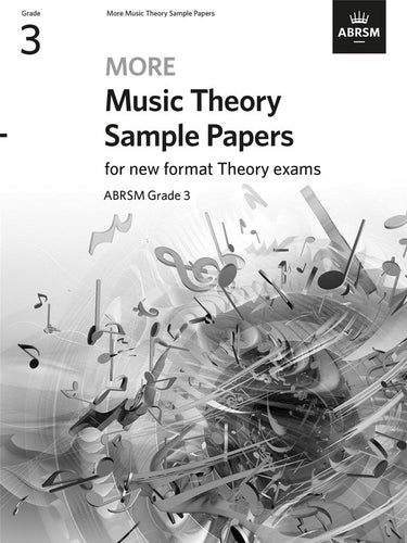 MORE MUSIC THEORY SAMPLE PAPERS Grade 3 book for new format exams by ABRSM.