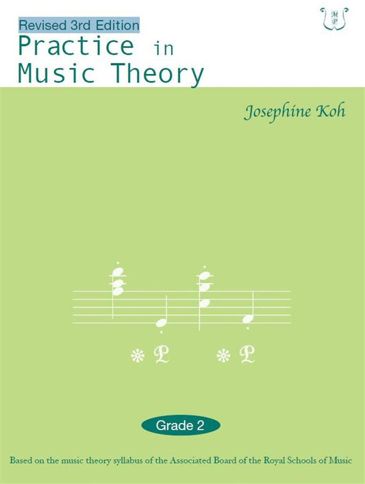 Revised 3rd edition of "Practice in Music Theory - Grade 2" book cover by Josephine Koh.