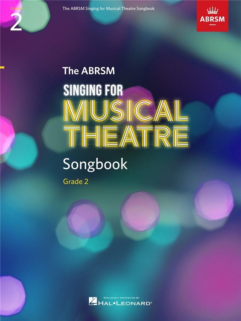 ABRSM Singing for Musical Theatre Songbook Grade 2 cover.